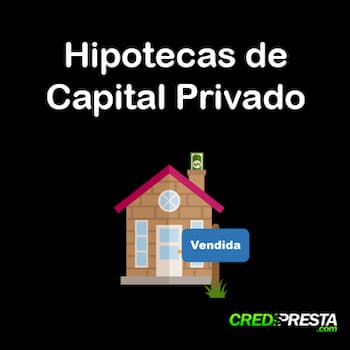 hipotecas de capital privado
