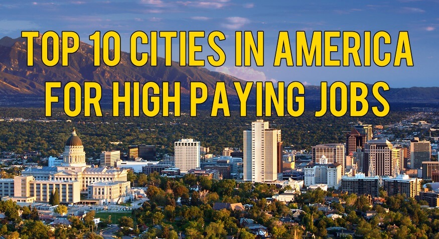 Las 10 principales ciudades de EE. UU. para buscar trabajos bien remunerados